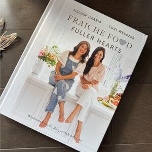 Fraiche Food, Fuller Hearts Cookbook